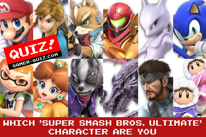 Welcome to Quiz: Which 'Super Smash Bros. Ultimate' Character Are You