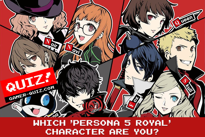 Which of the Persona 5 Characters Are You?