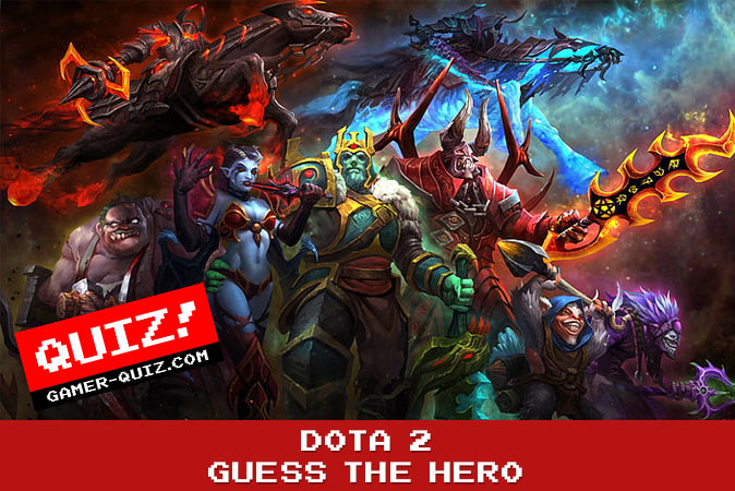 Welcome to quiz: Dota 2 Quiz - Guess The Hero