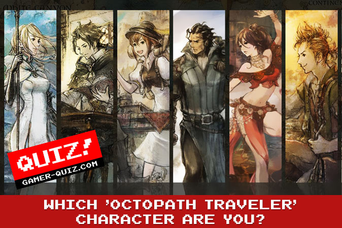 Bem-vindo ao quiz: Qual personagem de Octopath Traveler você é?