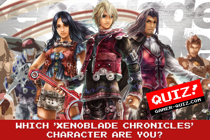 Willkommen beim quiz: Welcher Charakter aus Xenoblade Chronicles bist du?