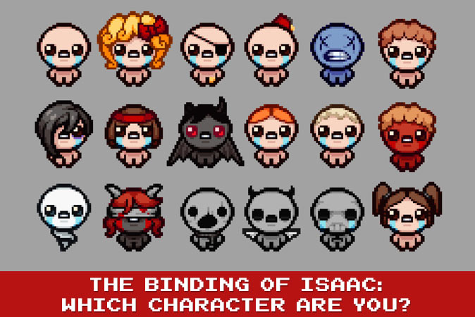 Willkommen beim quiz: Die Binding of Isaac: Welcher Charakter bist du?