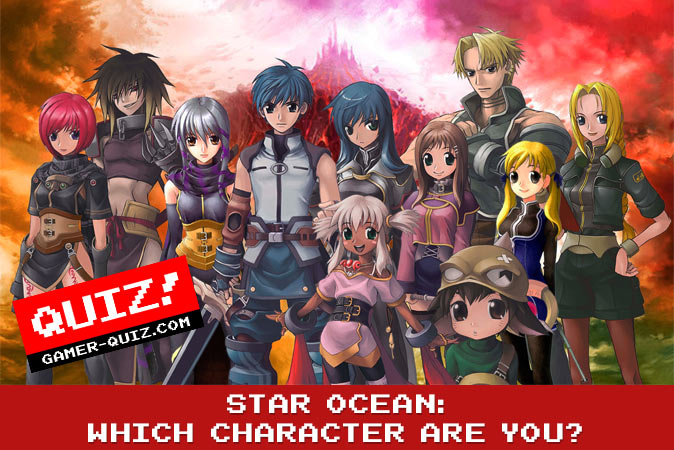 Willkommen beim quiz: Star Ocean: Welcher Charakter bist du?