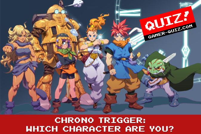 Willkommen beim quiz: Chrono Trigger: Welcher Charakter bist du?