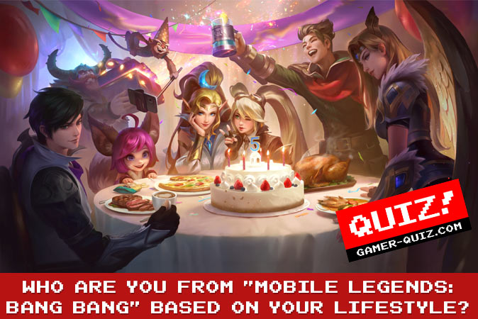 Welcome to Quiz: Who Are You From Mobile Legends Bang Bang Based On Your Lifestyle