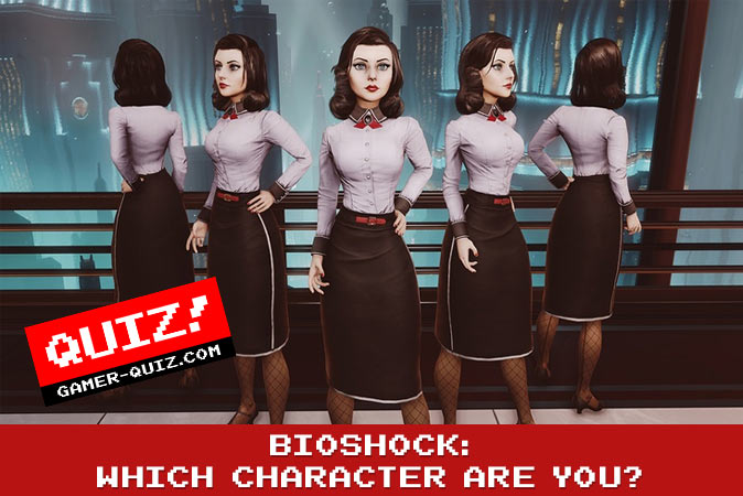Bem-vindo ao quiz: BioShock: Qual personagem você é?