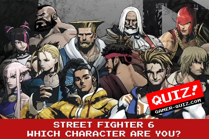 Bienvenido al cuestionario: ¿Qué personaje de Street Fighter 6 eres?