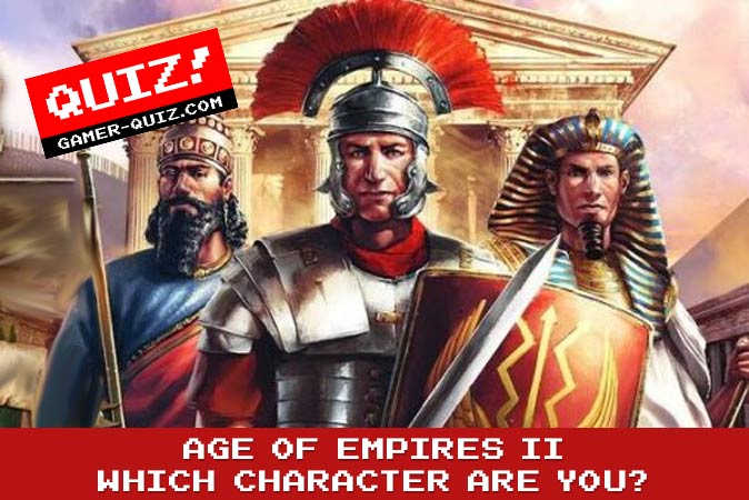 Bienvenido al cuestionario: ¿Qué personaje de Age of Empires II eres?