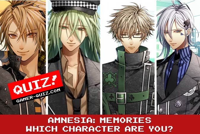 Bienvenue au quizz: Quel personnage de Amnesia: Memories es-tu ?