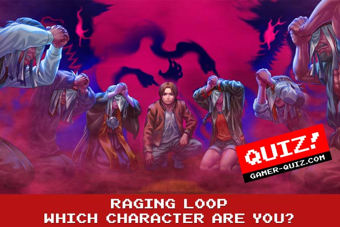 Bem-vindo ao questionário: Qual personagem de Raging Loop você é?