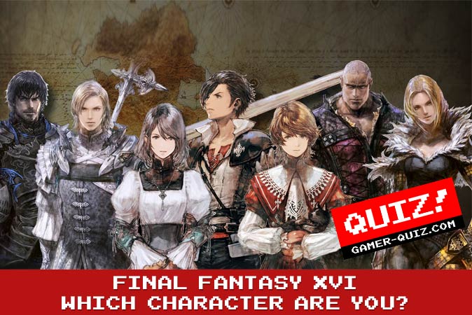 Welcome to Quiz: Which 'Final Fantasy XVI' Character Are You