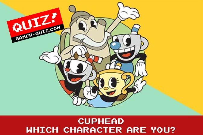 Bienvenido al cuestionario: ¿Qué personaje de Cuphead eres?
