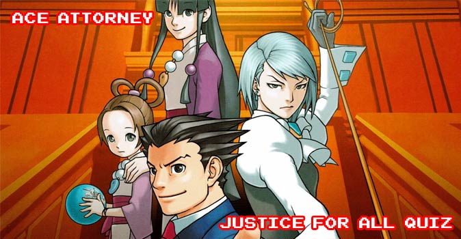 Welcome to Quiz: Ace Attorney Justice for All Quiz
