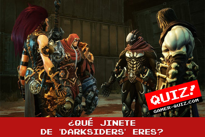 Bienvenido al cuestionario ¿Qué jinete de 'Darksiders' eres?