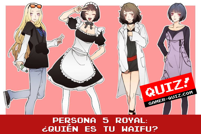 Bienvenido al cuestionario Persona 5 Royal: ¿Quién es tu waifu?