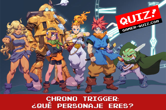 Bienvenido al cuestionario Chrono Trigger: ¿Qué personaje eres?